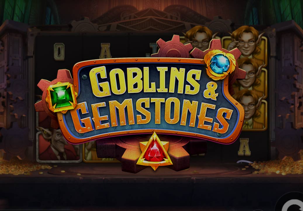 Goblins and Gemstones