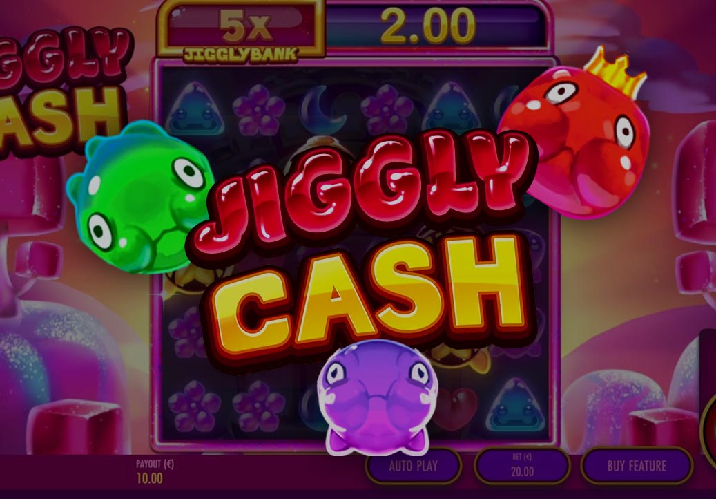 Jiggly Cash