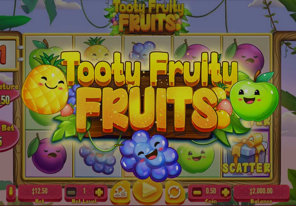 Tooty Fruity Fruits