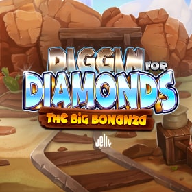 Diggin for Diamonds the Big Bonanza