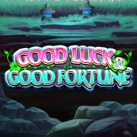 Good Luck and Good Fortune